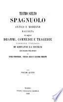Teatro scelto spagnuolo antico e moderno