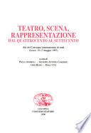 Teatro, scena, rappresentazione dal Quattrocento al Settecento