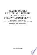Teatro, scuola e centri multimedia in un sistema formativo integrato