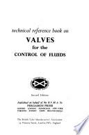 Technical Reference Book on Valves for the Control of Fluids