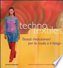 Techno textiles. Tessuti rivoluzionari per la moda