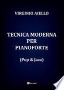 Tecnica moderna per pianoforte (pop & jazz)