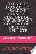 Tecniche Avanzate Di Saldo E Stralcio - Cessione del Preliminare - Cessione del Credito