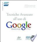 Tecniche avanzate per l'uso di Google SketchUp. DVD
