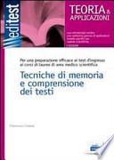 Tecniche di memoria e comprensione dei testi. Per una preparazione efficace ai test di ingresso ai corsi di laurea di area medico-scientifica