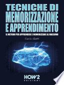 TECNICHE DI MEMORIZZAZIONE E APPRENDIMENTO