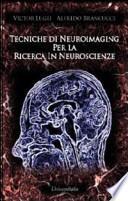Tecniche di neuroimaging per la ricerca in neuroscienze