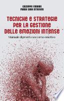 Tecniche e strategie per la gestione delle emozioni intense