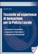Tecniche ed esperienze di formazione per la polizia locale