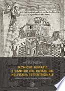 Tecniche murarie e cantieri del romanico nell'Italia settentrionale. Atti del Convegno (Trento, 25-26 ottobre 2012)