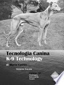 Tecnologia Canina. K-9 Technology. Volume III