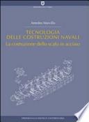 Tecnologia delle costruzioni navali. La costruzione dello scafo in acciaio