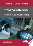 Tecnologia Meccanica. Introduzione alle macchine utensili
