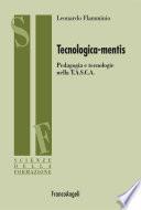 Tecnologica-mentis. Pedagogia e tecnologie nella T.A.S.C.A.