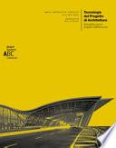 Tecnologie del progetto di architettura. Rimodellazione di progetto e fabbricazione