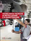 Tecnologie e tecniche di installazione e di manutenzione. Per il 2° biennio