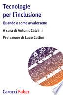 Tecnologie per l'inclusione. Quando e come avvalersene