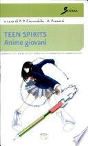 Teen spirits. Anime giovanili