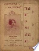 Tell Me If You Love Me