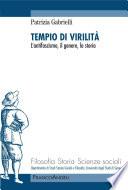 Tempio di virilità. L'antifascismo, il genere, la storia
