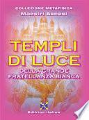 Templi di luce della grande fratellanza bianca