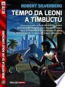 Tempo da leoni a Timbuctù