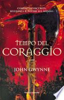 Tempo del coraggio. Di sangue e ossa