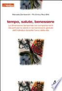 Tempo, salute, benessere. La dimensione temporale nei comportamenti rilevanti per la salute e nel benessere globale dell'individuo durante l'arco della vita