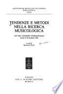 Tendenze e metodi nella ricerca musicologica