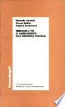Tendenze e vie di cambiamento dell'industria toscana