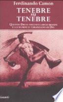 Tenebre su tenebre