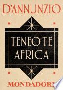 Teneo te Africa (e-Meridiani Mondadori)