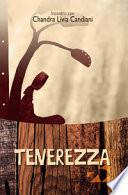 Tenerezza. Incontro con Chandra Livia Candiani