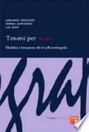 Tenersi per mano. Disabilità e formazione del sé nell'autobiografia
