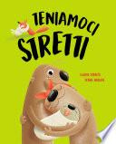 Teniamoci stretti