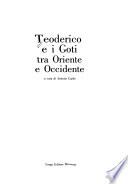 Teoderico e i Goti tra Oriente e Occidente