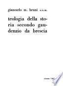 Teologia della storia secondo Gaudenzio da Brescia