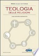 Teologia delle religioni. Linee storiche e sistematiche