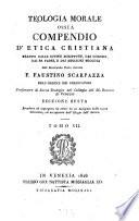 Teologia morale ossia compendio d'etica cristiana