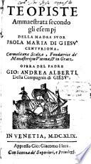 Teopiste ammaestrata secondo gli essempi della Madre Paola Maria di Gesu