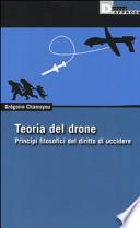 Teoria del drone. Principi filosofici del diritto di uccidere