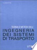 Teoria e metodi dell'ingegneria dei sistemi di trasporto
