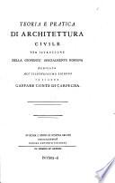 Teoria e oratica di architettura civile per istruzione della gioventu soecialemente Romana ... ---.