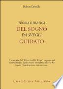 Teoria e pratica del sogno da svegli guidato