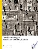 Teoria sociologica classica e contemporanea