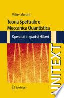 Teoria Spettrale e Meccanica Quantistica