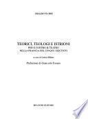 Teorici, teologi e istrioni