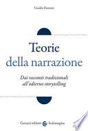 Teorie della narrazione. Dai racconti tradizionali all'odierno «storytelling»