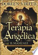 Terapia angelica. Il manuale