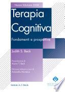 Terapia cognitiva. Fondamenti e prospettive